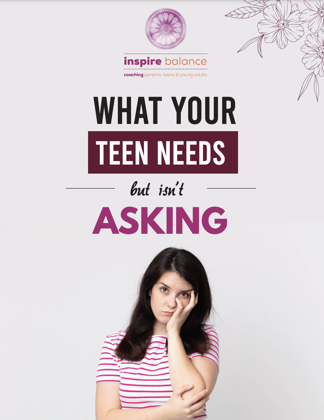 What Your Teen Needs But isn't Asking